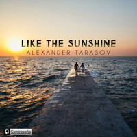 Alexander Tarasov - Like the Sunshine