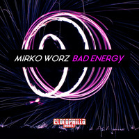 Mirko Worz - Bad Energy