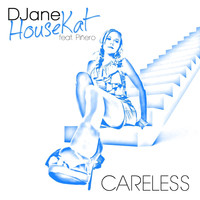 DJane HouseKat - Careless