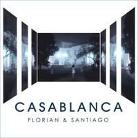 Florian & Santiago - Casablanca