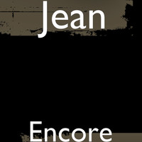Jean - Encore