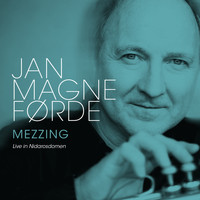 Jan Magne Førde - Mezzing