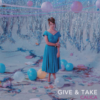 Calica - Give & Take