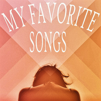 Various Artists - My Favorite Songs (Explicit)