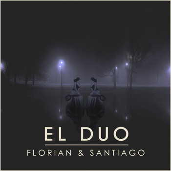 Florian & Santiago - El Duo