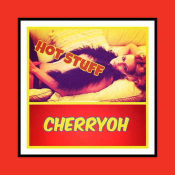 Cherryoh - Hot Stuff