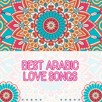 Various Artists - Best Arabic Love Songs