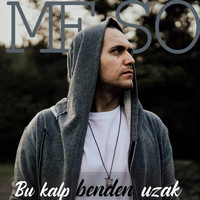 Meso - Bu Kalp Benden Uzak