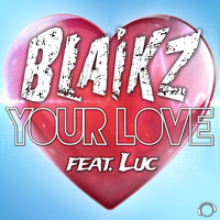 Blaikz - Your Love