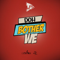 LFS Music - Doh Bother We