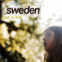 Sweden - Just a Kid