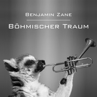Benjamin Zane - Böhmischer Traum