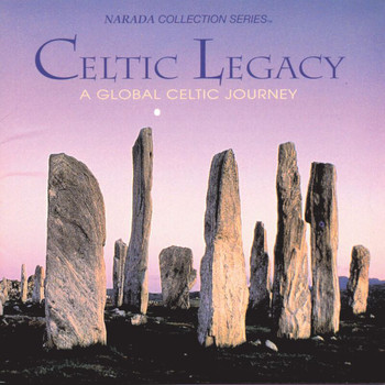Various Artists - Celtic Legacy (A Global Celtic Journey)