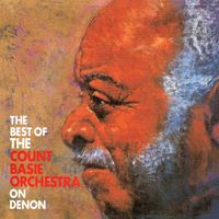 The Count Basie Orchestra - The Best Of The Count Basie Orchestra On Denon