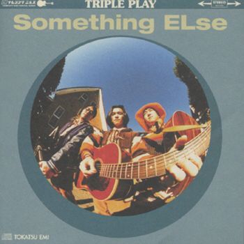 Something Else - Triple Play