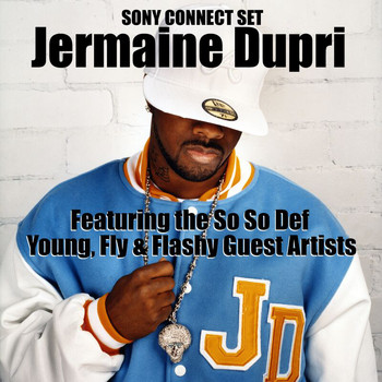 Jermaine Dupri, Johnta Austin, T.Waters, Young Capone, Dem Franchize Boyz - Sony Connect Set (Explicit)