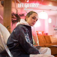 Maria Lynn - Let Go Easy (Acoustic)