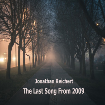 Jonathan Reichert - The Last Song from 2009
