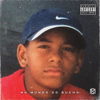 gm - No Mundo do Bucho (Explicit)