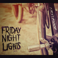 Friday Night Lights - First Blood (Explicit)
