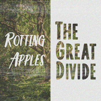 Rotting Apples - The Great Divide