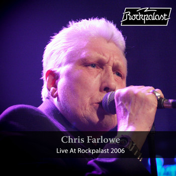 Chris Farlowe - Live at Rockpalast (Live, Crossroads Festival, 2006 Bonn)
