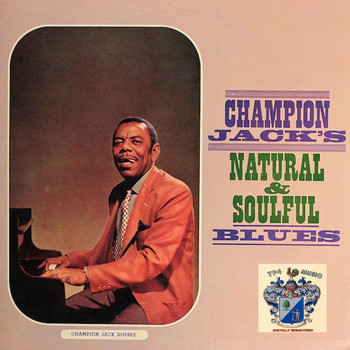 Champion Jack Dupree - Natural and Soulful Blues