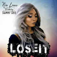 Nia Louw - Lose It (feat. Sammy Dee)