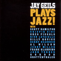 Jay Geils - Jay Geils Plays Jazz