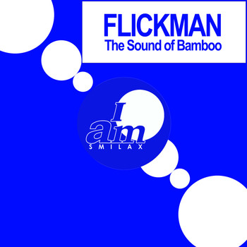 Flickman - The Sound of Bamboo