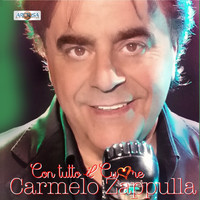 Carmelo Zappulla - Con tutto il cuore