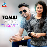 Belal Khan, Naumi - Tomai Vebe