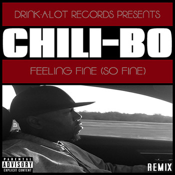 Chili-Bo - Feeling Fine (So Fine) [Remix] (Explicit)