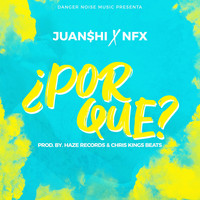 Juan$hi - Por Qué? (feat. NFX)