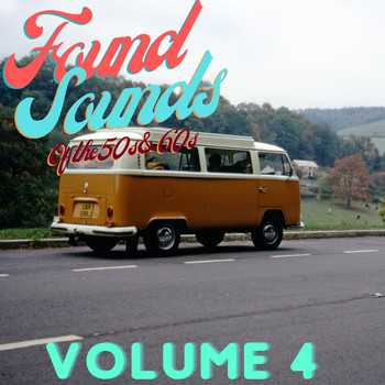 Various Artists - Found Sounds of the 50's / 60's Vol. 4
