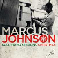 Marcus Johnson - Solo Piano Sessions: Christmas
