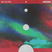 Chrome Sparks - Be On Fire
