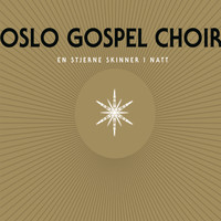 Oslo Gospel Choir - En Stjerne Skinner I Natt