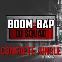 Boom Bap DJ Squad - Concrete Jungle (Instrumental)