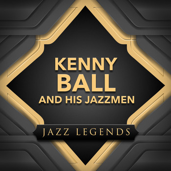 Kenny Ball And His Jazzmen - Jazz Legends