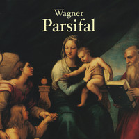 Richard Wagner - Wagner, Richard: Parsifal