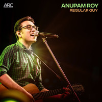 Anupam Roy - Regular Guy