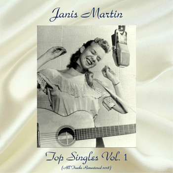 Janis Martin - Top Singles Vol. 1 (All Tracks Remastered 2018)
