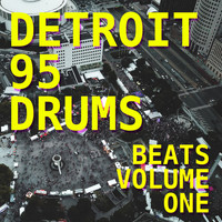 Detroit 95 Drums - Beats, Vol. 1