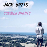 Jack Botts - Summer Nights