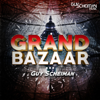 Guy Scheiman - Grand Bazaar