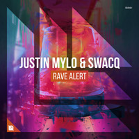 Justin Mylo and SWACQ - Rave Alert
