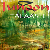 Junoon - Talaash