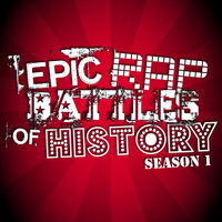 Epic Rap Battles of History - Epic Rap Battles of History Season 1 (Explicit)