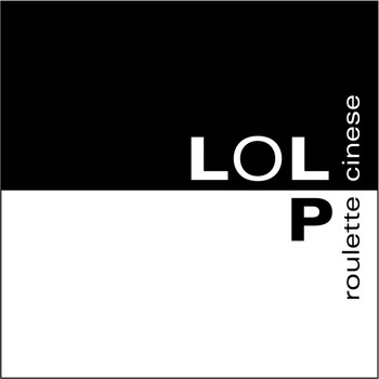 Roulette Cinese - Lol (Video Version)